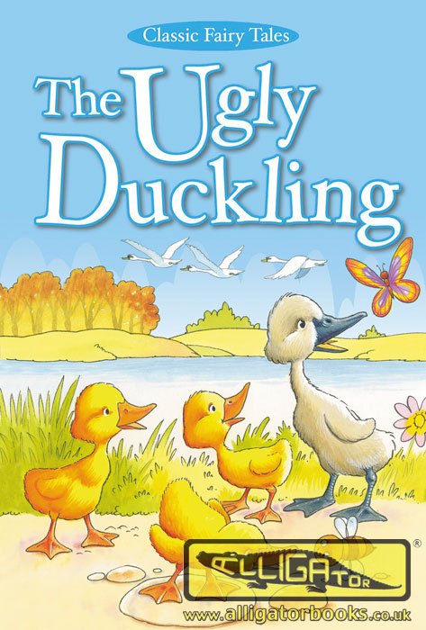 Classic Fairy Tales: The Ugly Duckling (Alligator Books) - School Box Plus